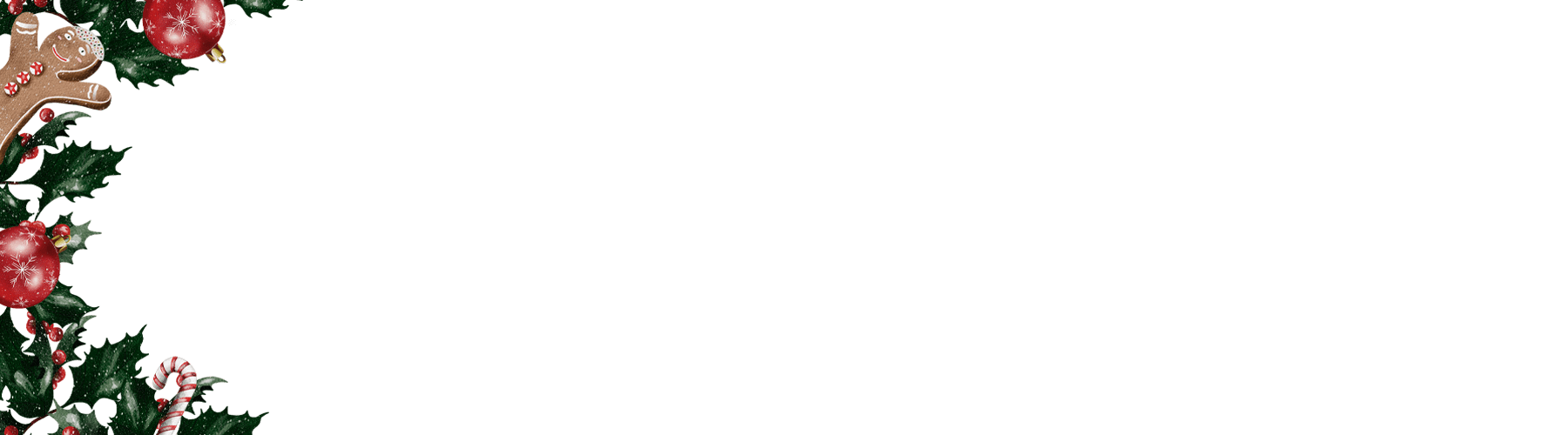 Am linken Bildrand befindet sich weihnachtliches Dekor mit Mistelzweigen, Lebkuchen, Zuckerstanden und roten Kugeln.